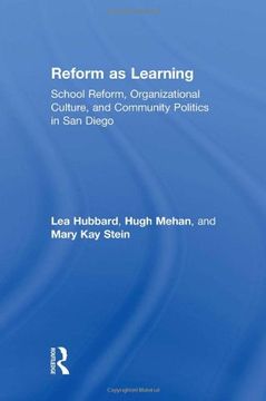 portada Reform as Learning: School Reform, Organizational Culture, and Community Politics in san Diego (in English)