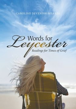 portada Words for Leycester: Readings for Times of Grief (en Inglés)