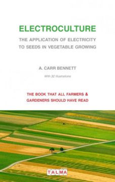 portada Electroculture - The Application of Electricity to Seeds in Vegetable Growing (in English)