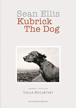 portada Sean Ellis: Kubrick the dog (en Inglés)