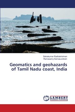 portada Geomatics and geohazards of Tamil Nadu coast, India (en Inglés)