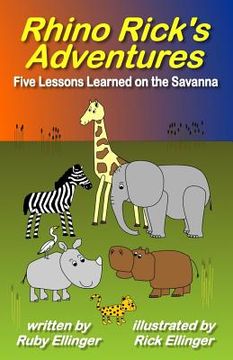 portada Rhino Rick's Adventures: Five Lessons Learned on the Savanna