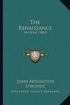 portada the renaissance: an essay (1863) (en Inglés)