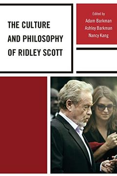 portada The Culture and Philosophy of Ridley Scott (Paperback) (en Inglés)