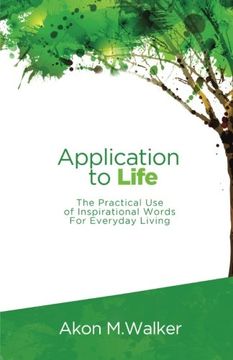 portada Application to Life: The Practical Use of Inspirational Words for Everyday Living