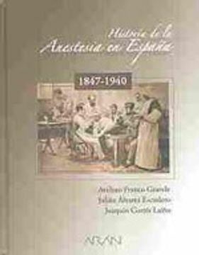 portada historia de la anestesia en españa, 1847-1940