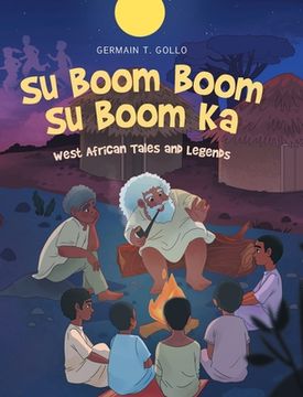 portada Su Boom Boom Su Boom Ka: West African Tales and Legends (en Inglés)