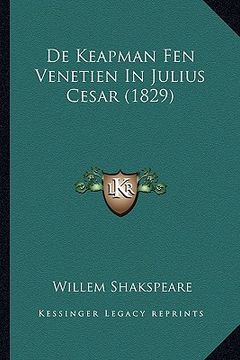 portada De Keapman Fen Venetien In Julius Cesar (1829) (in Oeste De Frisia)