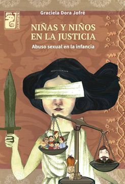 portada Niñas y Niños en la Justicia Abuso Sexual en la Infancia (in Spanish)