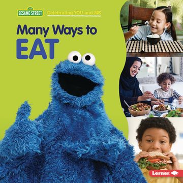 portada Many Ways to eat (Sesame Street ® Celebrating you and me) (en Inglés)