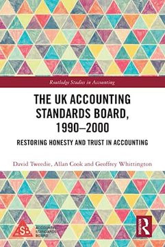 portada The uk Accounting Standards Board, 1990-2000 (Routledge Studies in Accounting) (en Inglés)