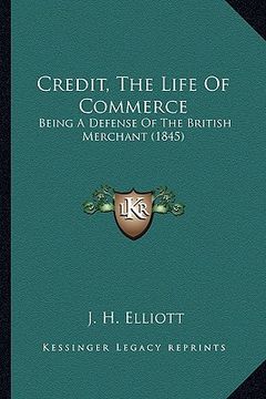 portada credit, the life of commerce: being a defense of the british merchant (1845)