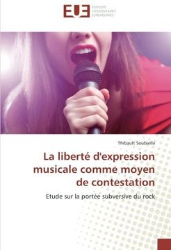 portada La liberté d'expression musicale comme moyen de contestation: Etude sur la portée subversive du rock (French Edition)