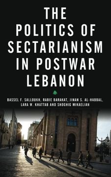 portada The Politics of Sectarianism in Postwar Lebanon