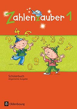portada Zahlenzauber - Allgemeine Ausgabe - Neubearbeitung 2016: 1. Schuljahr - Schülerbuch (en Alemán)