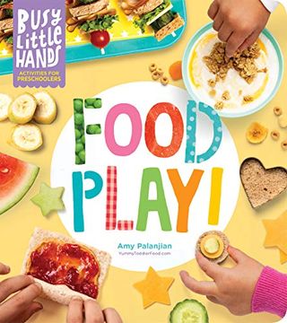 portada Busy Little Hands: Food Play! Activities for Preschoolers 