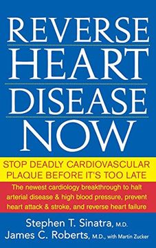 portada Reverse Heart Disease Now: Stop Deadly Cardiovascular Plaque Before It's too Late (en Inglés)
