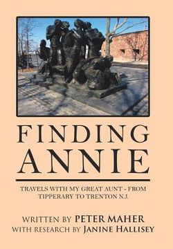 portada Finding Annie: Travels with My Great Aunt - from Tipperary to Trenton N.J. (en Inglés)