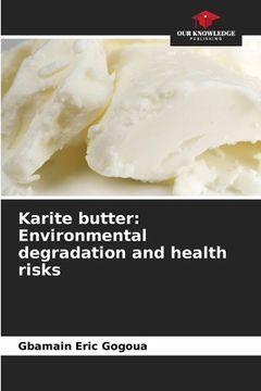 portada Karite butter: Environmental degradation and health risks (en Inglés)