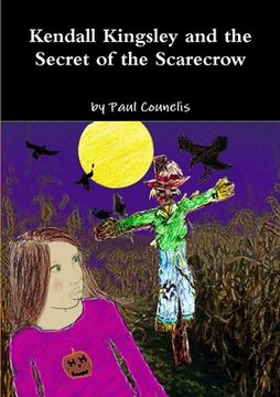 portada Kendall Kingsley and the Secret of the Scarecrow (en Inglés)