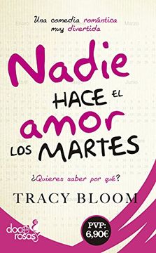 portada Nadie Hace el Amor los Martes: Una Comedia Romántica muy Divertida (in Spanish)