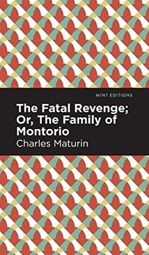 portada Fatal Revenge; Or, the Family of Montorio (Mint Editions) (en Inglés)