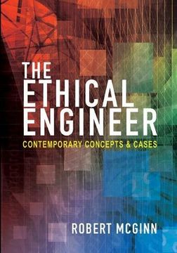 portada The Ethical Engineer: Contemporary Concepts and Cases (en Inglés)