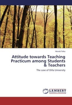 portada Attitude towards Teaching Practicum among Students & Teachers: The case of Dilla University