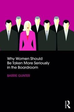 portada Why Women Should Be Taken More Seriously in the Boardroom (en Inglés)