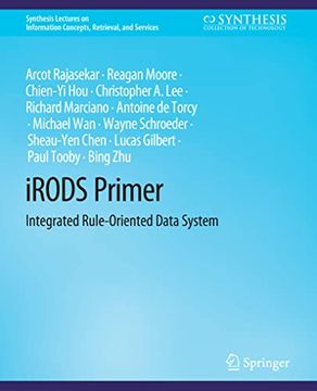 portada Irods Primer: Integrated Rule-Oriented Data System (en Inglés)