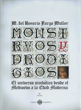 portada Monstruos y Prodigios: El Universo Simbolico Desde el Medioevo a la Edad Moderna (in Spanish)