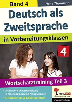 portada Deutsch als Zweitsprache in Vorbereitungsklassen Band 4: Wortschatztraining Teil 3 (en Alemán)