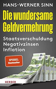 portada Die Wundersame Geldvermehrung: Staatsverschuldung, Negativzinsen, Inflation (in German)