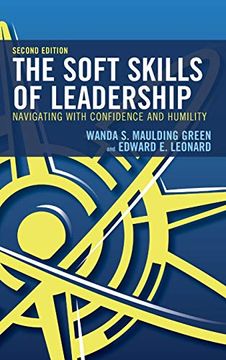 portada The Soft Skills of Leadership: Navigating With Confidence and Humility (en Inglés)