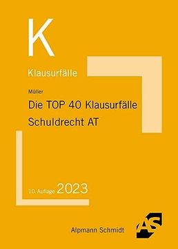 portada Die top 40 Klausurfälle Schuldrecht at (en Alemán)
