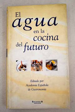 portada El Agua en la Cocina del Futuro (in Spanish)