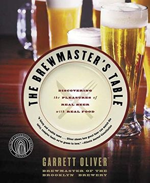 portada Brewmaster'S Table: Discovering the Pleasures of Real Beer With Real Food (in English)