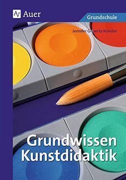 portada Grundwissen Kunstdidaktik: Ausgewählte Aspekte der Didaktik in der Primarstufe (en Alemán)