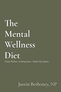 portada The Mental Wellness Diet: Ancient Wisdom - Evolving Science - Modern day Options (en Inglés)