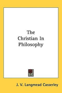 portada the christian in philosophy (en Inglés)