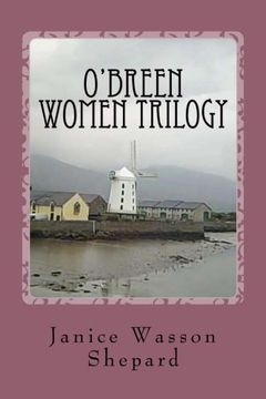 portada O'Breen Women Trilogy: Wild Kentucky Rose, Letters from Katie, The End of the Tracks