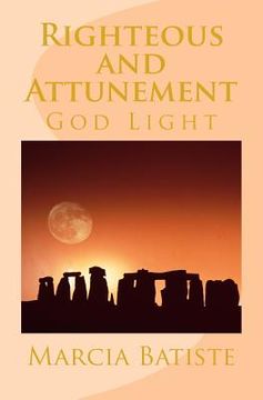 portada Righteous and Attunement: God Light (en Inglés)