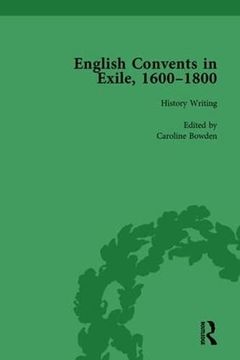 portada English Convents in Exile, 1600-1800, Part I, Vol 1 (en Inglés)