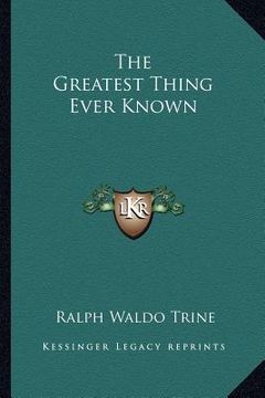 portada the greatest thing ever known (en Inglés)