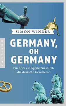 portada Germany, oh Germany: Ein Brite auf Spritztour Durch die Deutsche Geschichte (en Alemán)