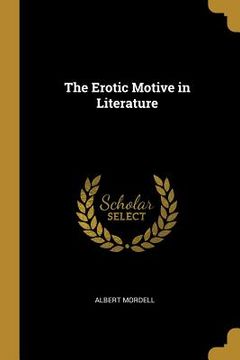 portada The Erotic Motive in Literature (in English)