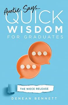 portada Auntie Says: Quick Wisdom for Graduates (en Inglés)