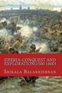 portada Siberia: Conquest and Exploration(1500-1800) (en Inglés)