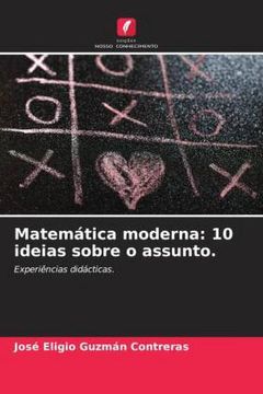 portada Matemática Moderna: 10 Ideias Sobre o Assunto.  Experiências Didácticas.