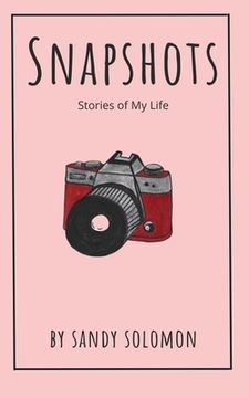 portada Snapshots: Stories of My Life (en Inglés)